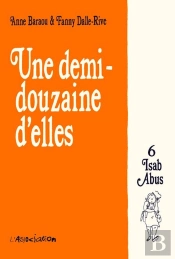 Une Demi-Douzaine D'Elles Tome 6 ; Isab Abus