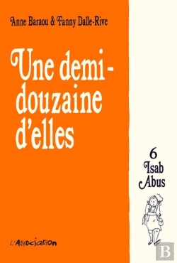 Bertrand.pt - Une Demi-Douzaine D'Elles Tome 6 ; Isab Abus