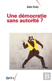 Une Démocratie Sans Autorité ?