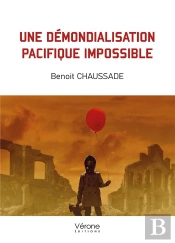 Une Démondialisation Pacifique Impossible
