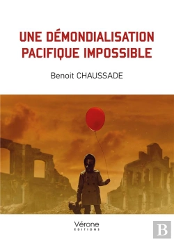 Bertrand.pt - Une Démondialisation Pacifique Impossible