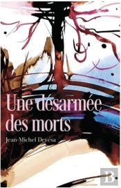 Une Désarmée Des Morts
