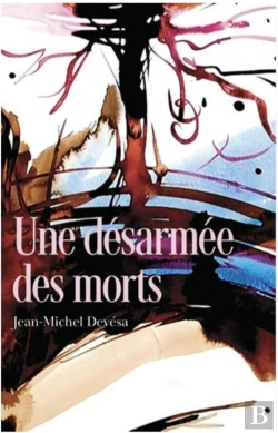 Bertrand.pt - Une Désarmée Des Morts