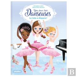 Bertrand.pt - Une, Deux, Trois Danseuses Tome 1 : Le Tutu A Disparu !