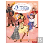 Une, Deux, Trois Danseuses Tome 16 : Naissance D'Une Danse