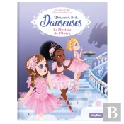 Une, Deux, Trois Danseuses Tome 5 : Le Mystère De L'Opéra