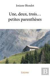Une, Deux, Trois... Petites Parenthèses