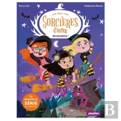 Une, Deux, Trois Sorcières D'Enfer Tome 1 : Abracadabra !