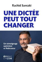 Une Dictée Peut Tout Changer : Un Témoignage Optimiste Et Fédérateur