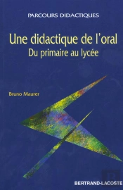 Une Didactique A L'Oral ; Du Primaire Au Lycee