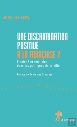 Bertrand.pt - Une Discrimination Positive À La Française ? Ethnicité Et Politique De La Ville