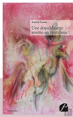 Bertrand.pt - Une Dopaminette Avertie En Vaut Deux!