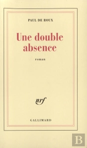 Une Double Absence