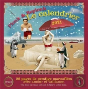 Une Douce Bise Venant Tout Droit Du Sahara : Calendrier 28 Pages De Prestige Marouflées Avec Amour Et Vaillance