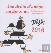 Une Drôle D'Année En Dessins (Édition 2016)