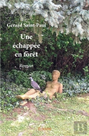 Une Échappée En Forêt : Roman