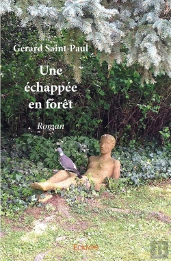 Bertrand.pt - Une Échappée En Forêt : Roman