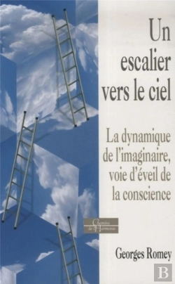 Bertrand.pt - Une Échelle Vers Le Ciel ; La Dynamique De L'Imaginaire, Voie D'Éveil De La Conscience