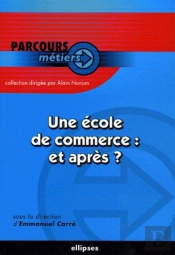 Une École De Commerce Et Après ?