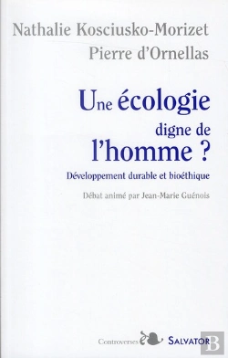 Bertrand.pt - Une Écologie Digne De L'Homme ? Développement Durable Et Bioéthique