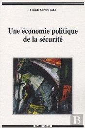 Une Économie Politique De La Sécurité