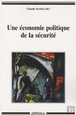 Bertrand.pt - Une Économie Politique De La Sécurité