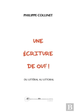 Bertrand.pt - Une Écriture De Ouf ! Du Littéral Au Littoral