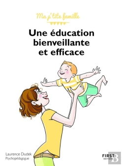 Bertrand.pt - Une Éducation Bienveillante Et Efficace ! (2e Édition)