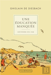 Une Éducation Manquée 1931-1948