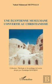Une Égyptienne Musulmane Convertie Au Christianisme
