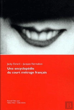 Bertrand.pt - Une Encyclopedie Du Court-Metrage Français
