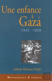 Une Enfance A Gaza ; 1942-1958