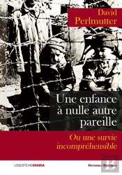 Une Enfance À Nulle Autre Pareille Ou Une Survie Incompréhensible