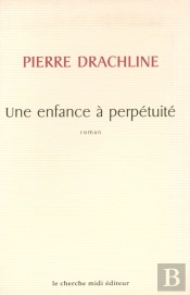 Une Enfance A Perpetuite