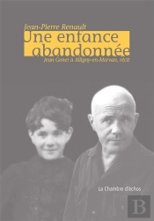 Une Enfance Abandonnee ; Jean Genet A Alligny En Morvan
