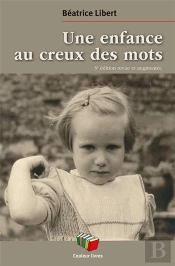 Une Enfance Au Creux Des Mots (3e Édition)