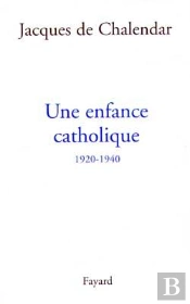 Une Enfance Catholique, 1920-1940