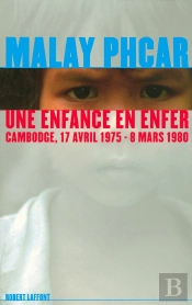 Une Enfance En Enfer Cambodge  17 Avril 1975 - 8 Mars 1980