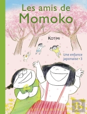 Une Enfance Japonaise Tome 3 : Les Amis De Momoko