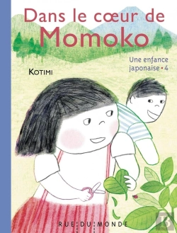 Bertrand.pt - Une Enfance Japonaise Tome 4 : Dans Le Coeur De Momoko