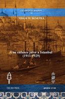 Une Enfance Juive A Istanbul (1911-1929)