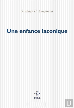Bertrand.pt - Une Enfance Laconique