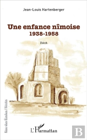 Une Enfance Nîmoise ; 1938-1958