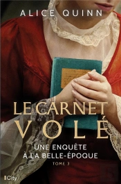 Une Enquête À La Belle-Epoque T.3 ; Le Carnet Volé