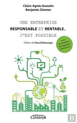 Bertrand.pt - Une Entreprise Responsable Et Rentable, C'Est Possible ; Avec 18 Entretiens De Dirigeants D'Entreprise