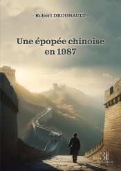 Une Épopée Chinoise En 1987