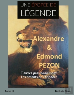 Bertrand.pt - Une Épopée De Légende Iii : Fauves Passionnément. Les Enfants De Théodore
