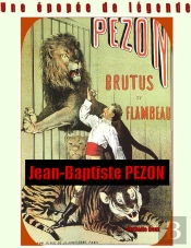 Une Épopée De Légende ; Jean-Baptiste Pezon