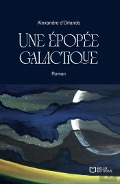 Une Épopée Galactique