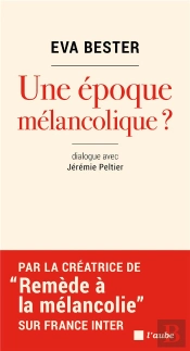 Une Époque Mélancolique